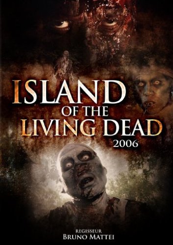 Island of the Living Dead 2006 Films