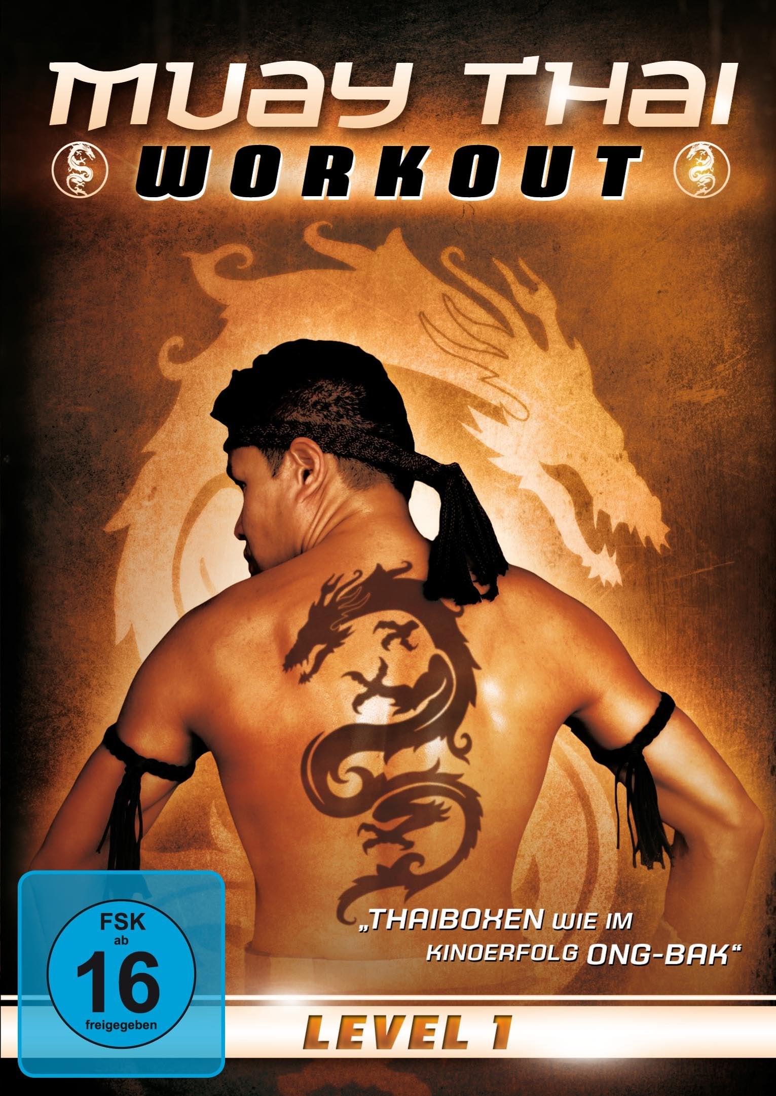 Muay Thai Workout - Level 1 "Thaiboxen wie im Kinoerfolg Ong-Bak" Films