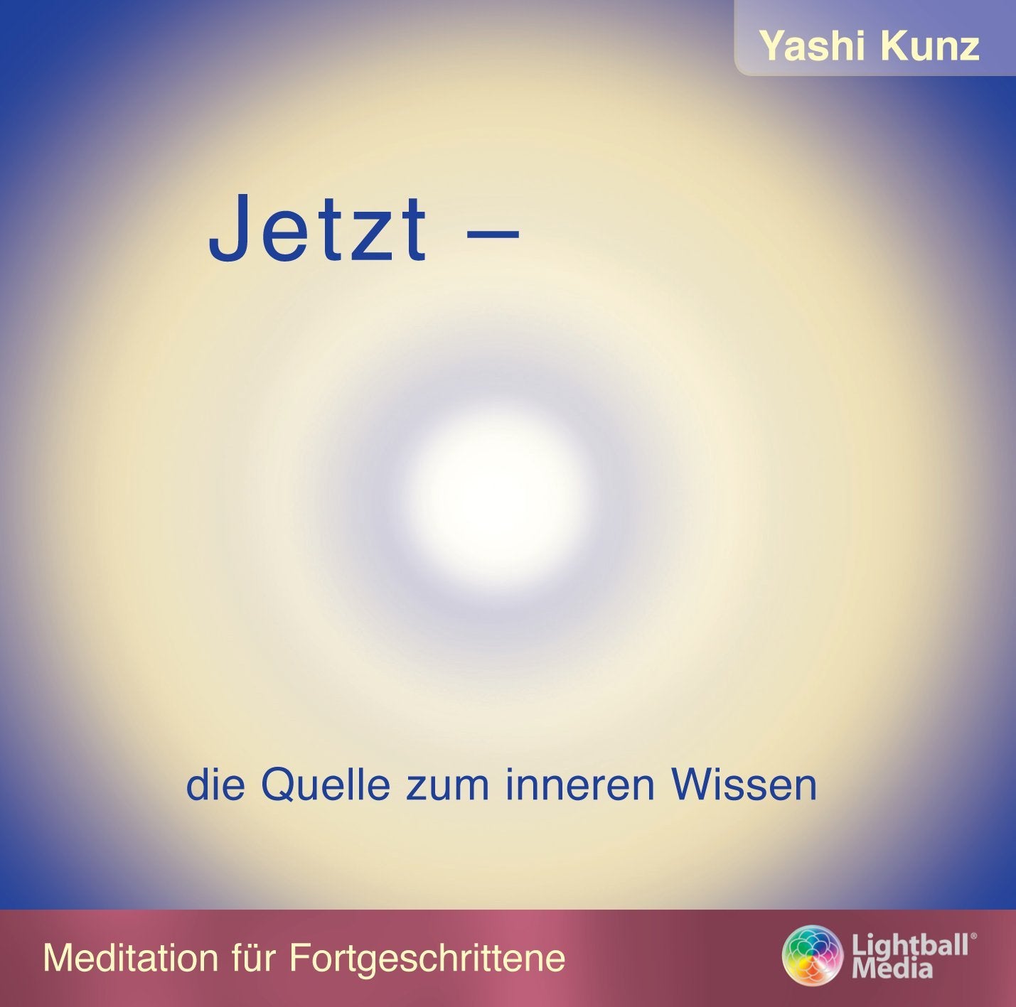 Jetzt - die Quelle zum inneren Wissen - Meditation für Fortgeschrittene Books