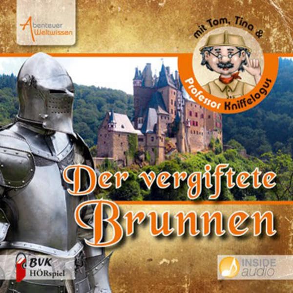 Abenteuer Weltwissen - Der vergiftete Brunnen: Hörspiel Learning & Reference