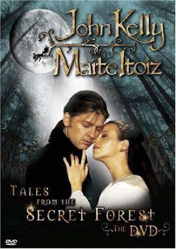John Kelly & Maite Itoiz - Tales From the Secret Forest - The DVD Movies