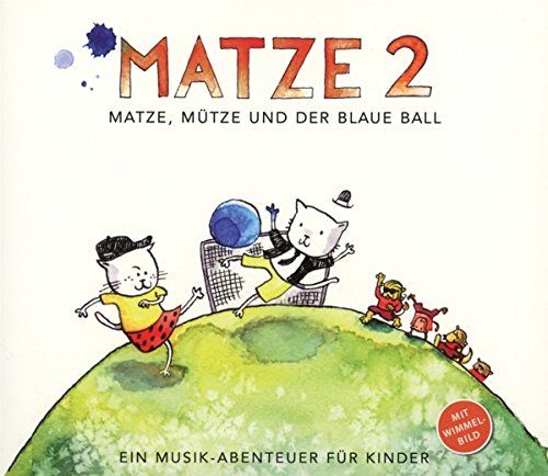 Matze 2-Matze,Mütze und der Blaue Ball Jazz