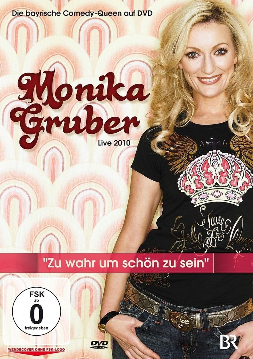 Monika Gruber - Zu wahr um schön zu sein Films
