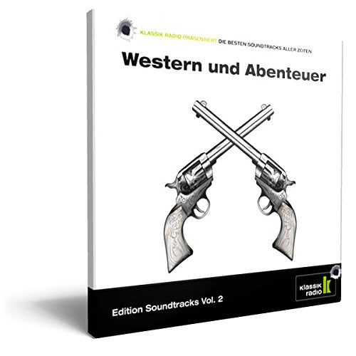 Klassik Radio präsentiert: Edition Soundtracks - Western und Abenteuer vom Klassik Radio Pops Orchestra unter Nic Raine Music