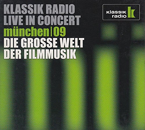 Klassik Radio live in Concert München 09 - Die grosse Welt der Filmmusik Music