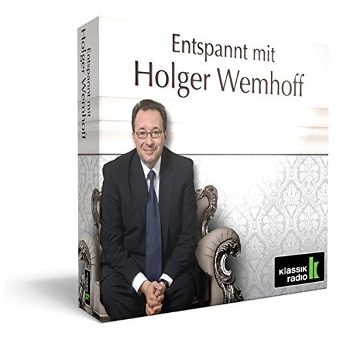Klassik Radio präsentiert: Entspannt mit Holger Wemhoff Music