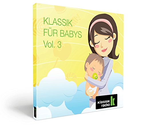 Klassik Radio | Klassik für Babys Vol. 3 Music
