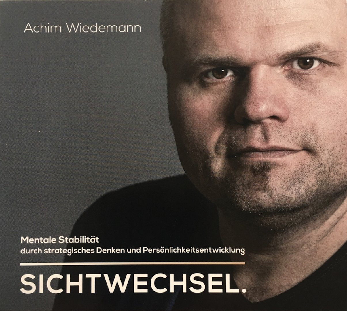 SICHTWECHSEL - Mentale Stabilität durch Persönlichkeitsentwicklung und strategisches Denken Business, Finance & Career