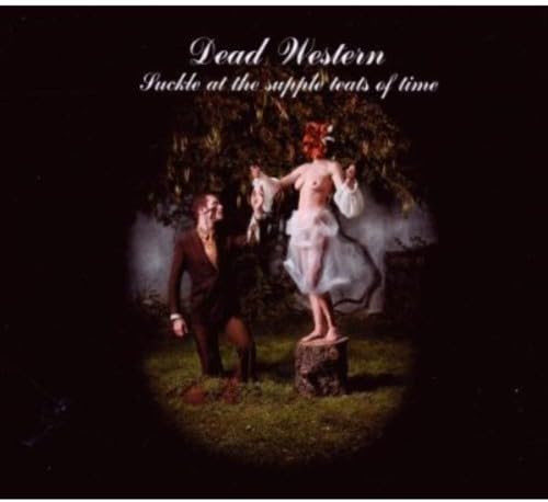 Suckle at the Supple Teats of Time Alternative & Indie