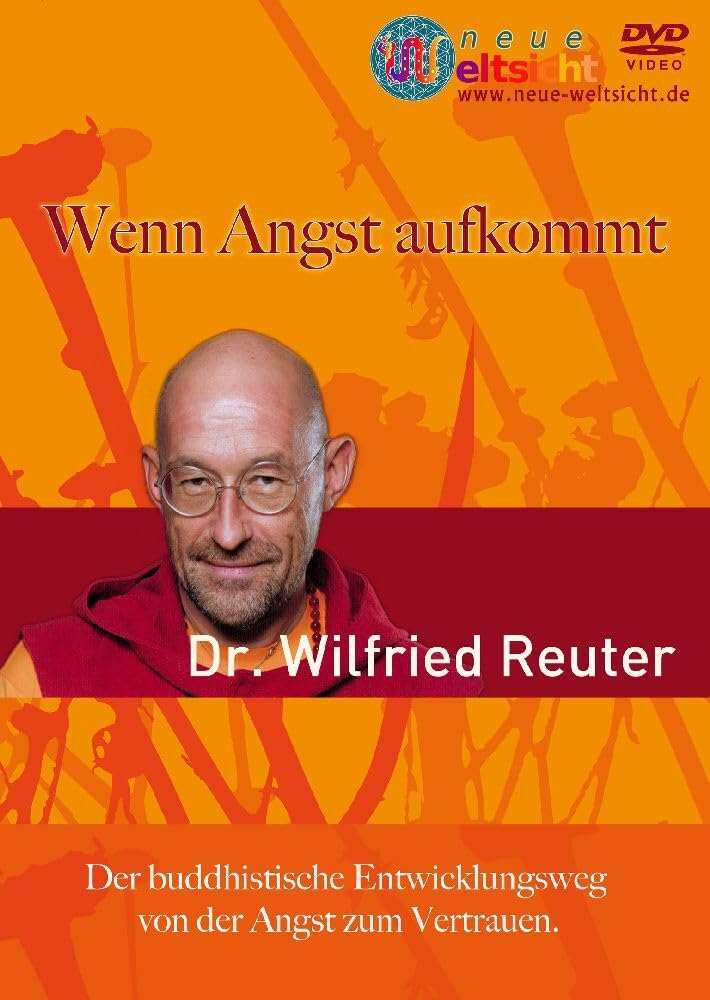 Wilfried Reuter, Wenn Angst aufkommt.: Der buddhistische Entwicklungsweg von der Angst zum Vertrauen Diese DVD ist ein 2-Kamera Mitschnitt eines ... in der Urania, Berlin im Dezember 2011. Movies