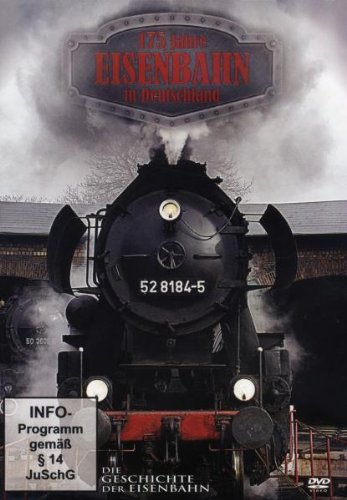 Die deutsche Eisenbahngeschichte - Mehr als 175 Jahre Films