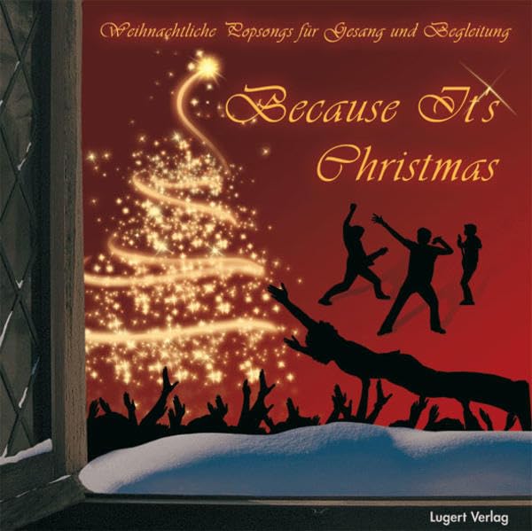 Because It's Christmas: Weihnachtliche Popsongs für Gesang und Begleitung Professional & Reference Books