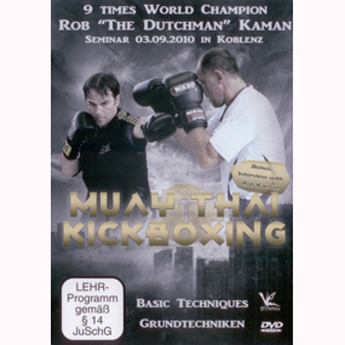 Muay Thai & Kickboxing: Rob 'The Durchman' Kaman, Seminar in Koblenz 2010 Films