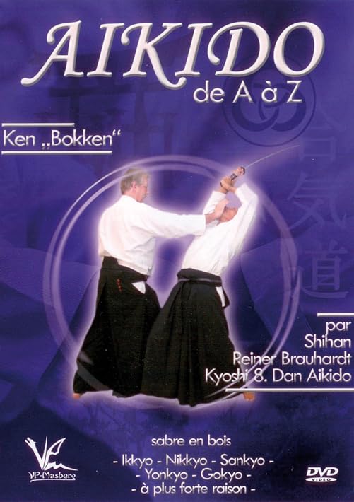 Reiner Brauhardt - Aikido de A a Z Ken Bokken Films
