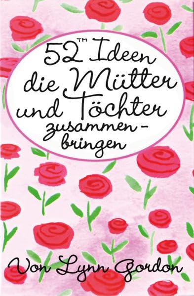 52 Ideen, die Mütter und Töchter zusammenbringen Books