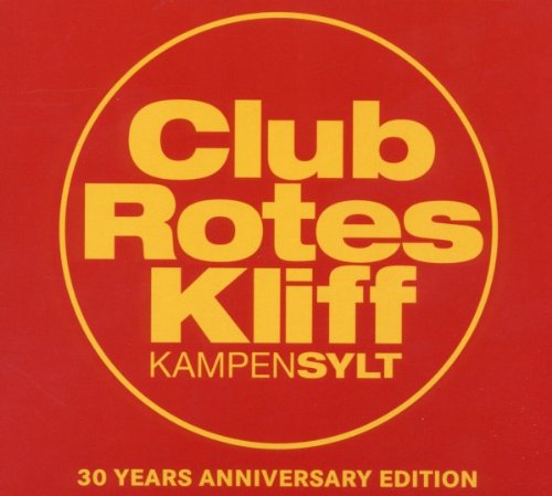 Club Rotes Kliff-30 Years Anniversary Dance & Electronic