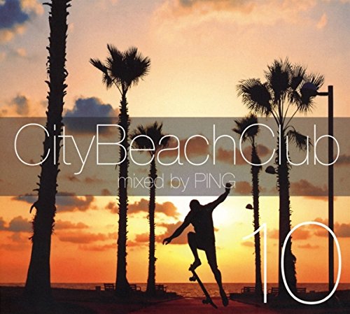City Beach Club 10 Dance & Electronic