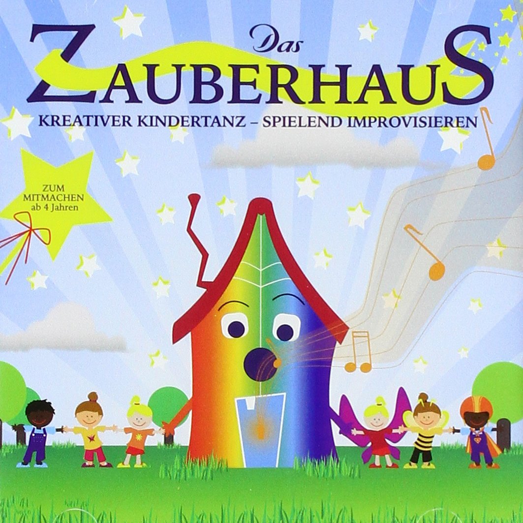 Das Zauberhaus: Kreativer Kindertanz - Spielend Improvisieren Music