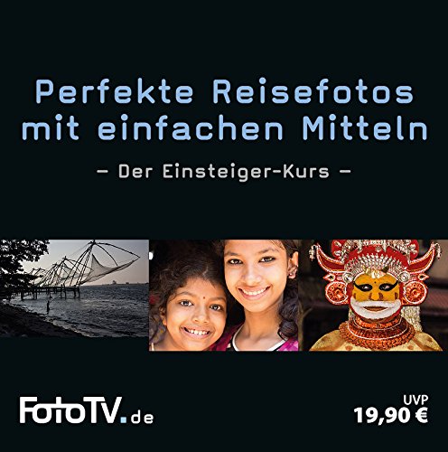 Perfekte Reisefotos mit einfachen Mitteln - Der Einsteiger-Kurs Films