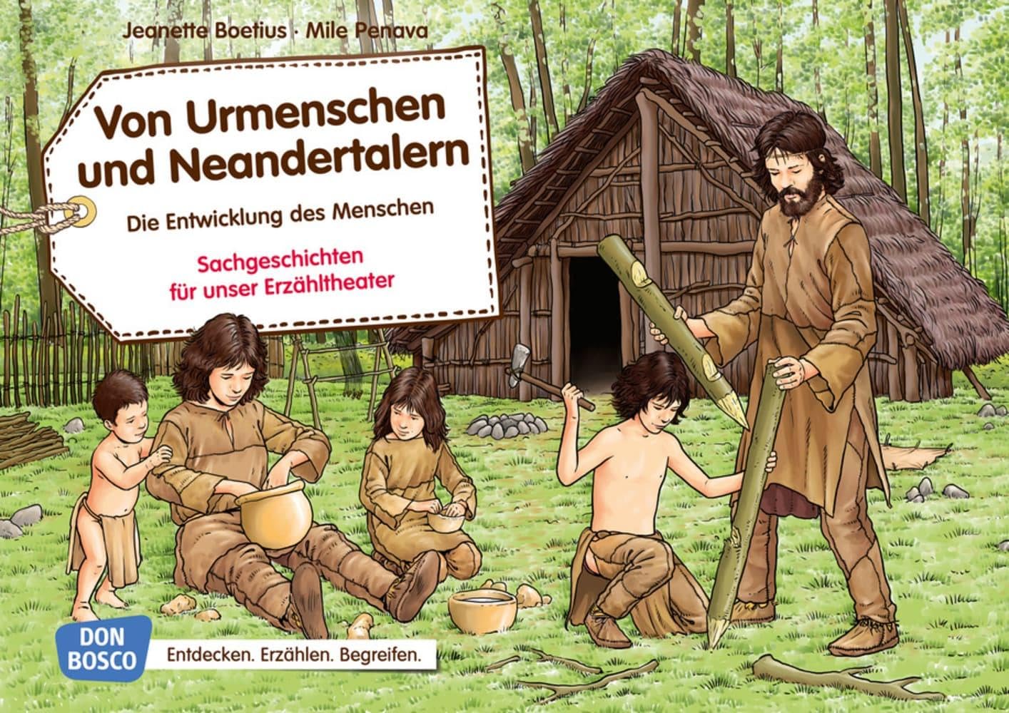 Von Urmenschen und Neandertalern. Die Entwicklung des Menschen. Kamishibai Bildkartenset.: Entdecken - Erzählen - Begreifen: Sachgeschichten. (Sachgeschichten für unser Erzähltheater) Politics & History