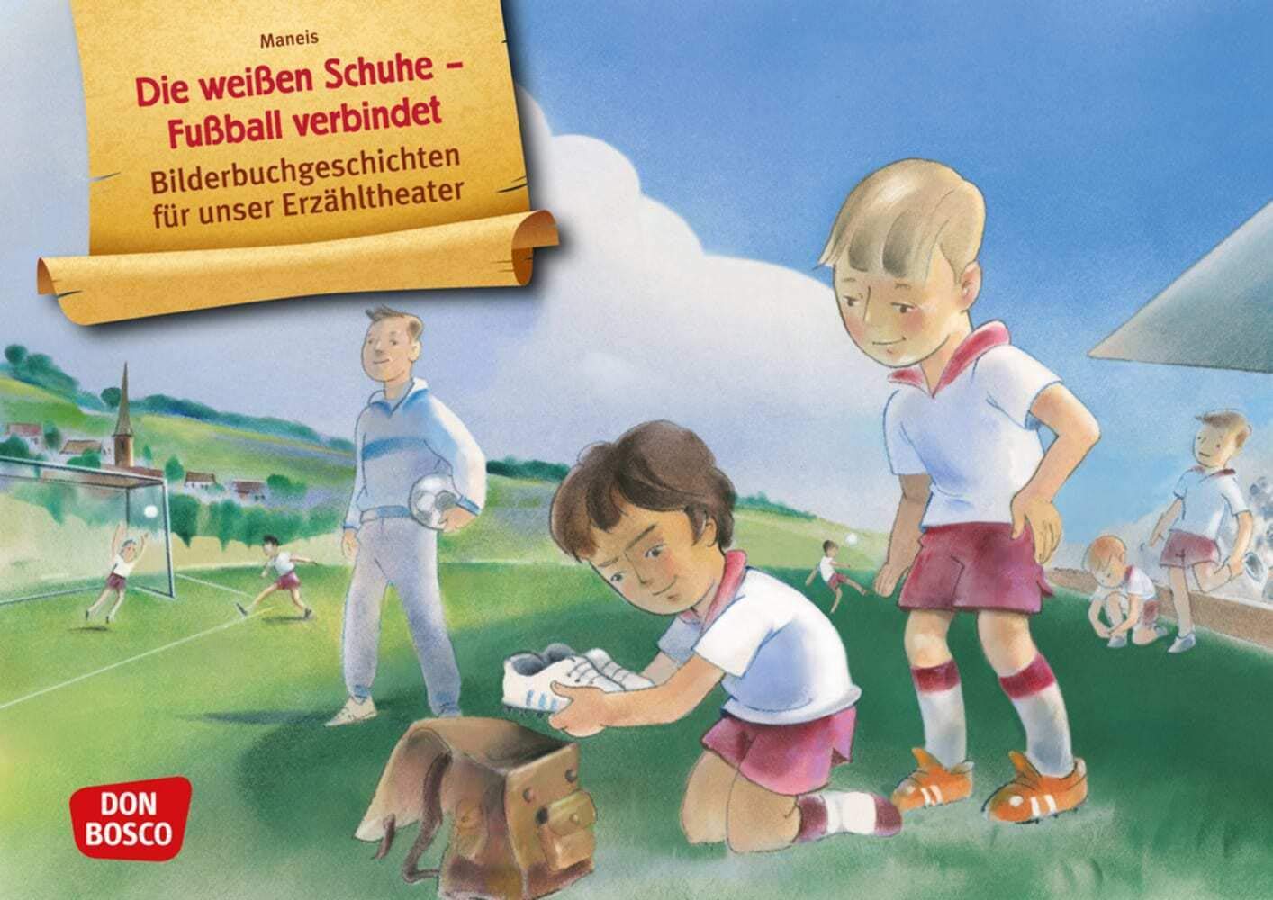 Die weißen Schuhe – Fußball verbindet. Kamishibai Bildkartenset: Entdecken - Erzählen - Begreifen: Bilderbuchgeschichten (Bilderbuchgeschichten für unser Erzähltheater) Social Sciences