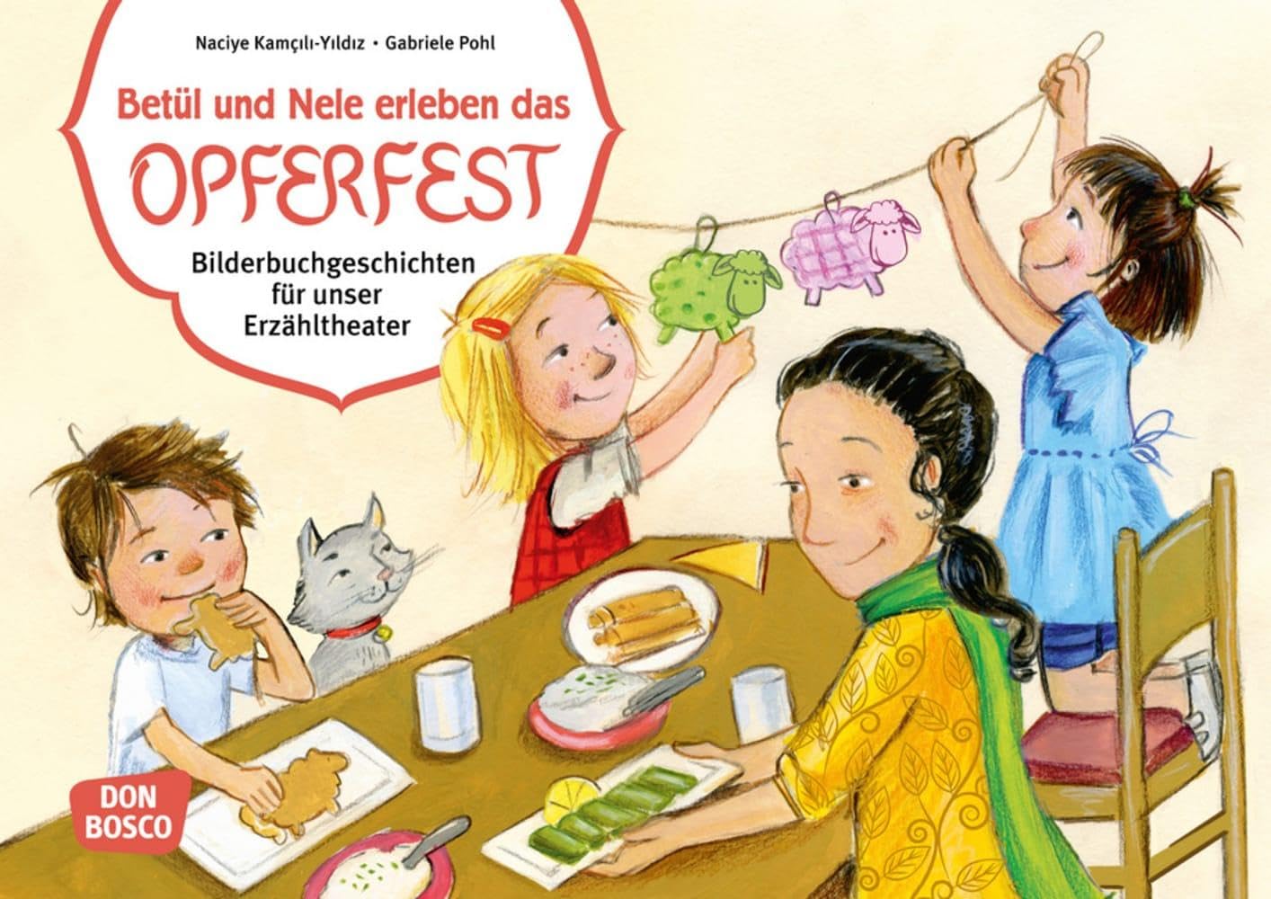 Betül und Nele erleben das Opferfest. Kamishibai Bildkartenset. Entdecken - Erzählen - Begreifen: Bilderbuchgeschichten. (Bilderbuchgeschichten für unser Erzähltheater) Social Sciences