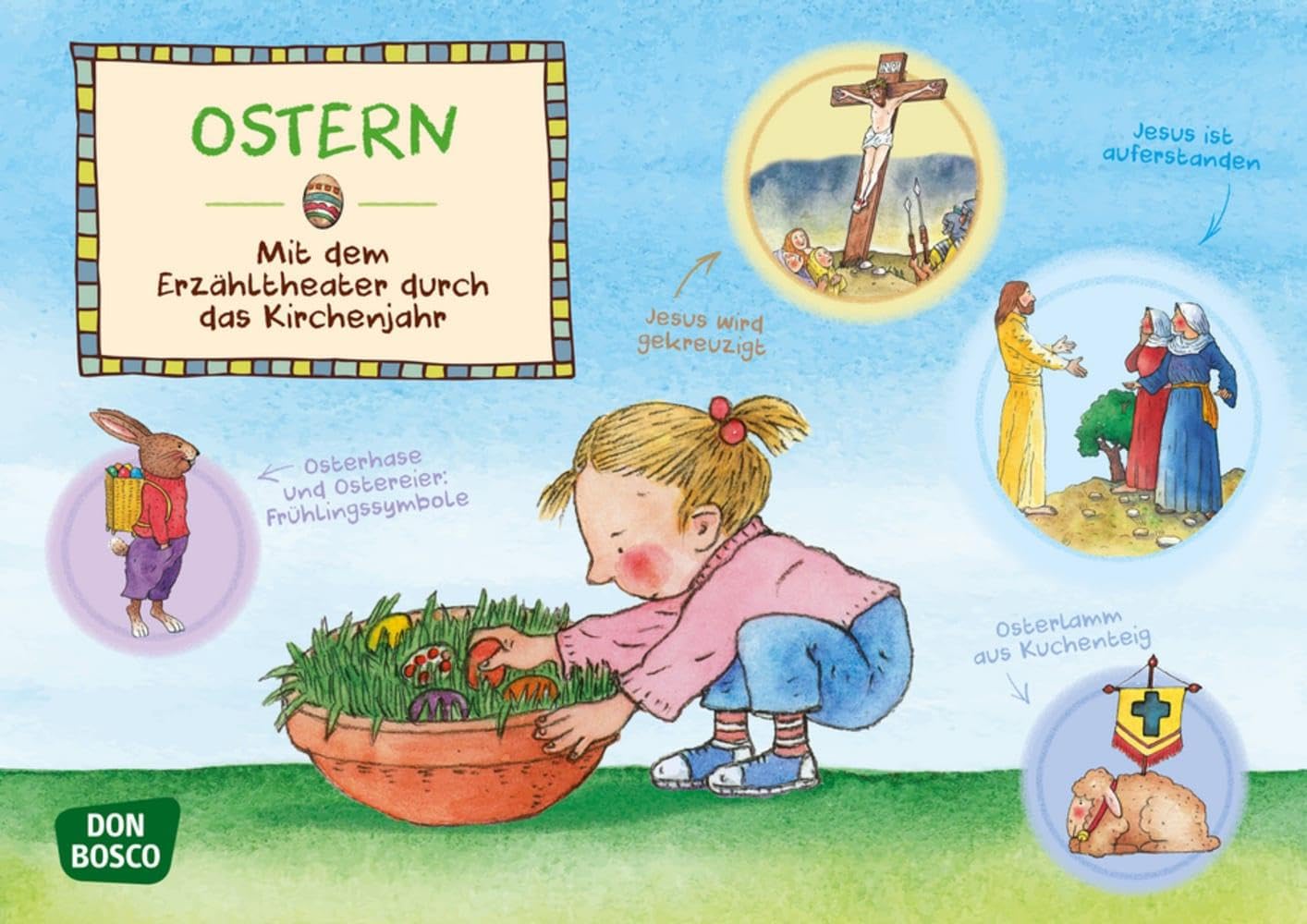 Ostern. Kamishibai Bildkartenset: Entdecken – Erzählen – Begreifen: Das Kirchenjahr. Vom Beginn der Fastenzeit bis zum Ostersonntag. Lebendiges ... (Mit dem Erzähltheater durch das Kirchenjahr) book