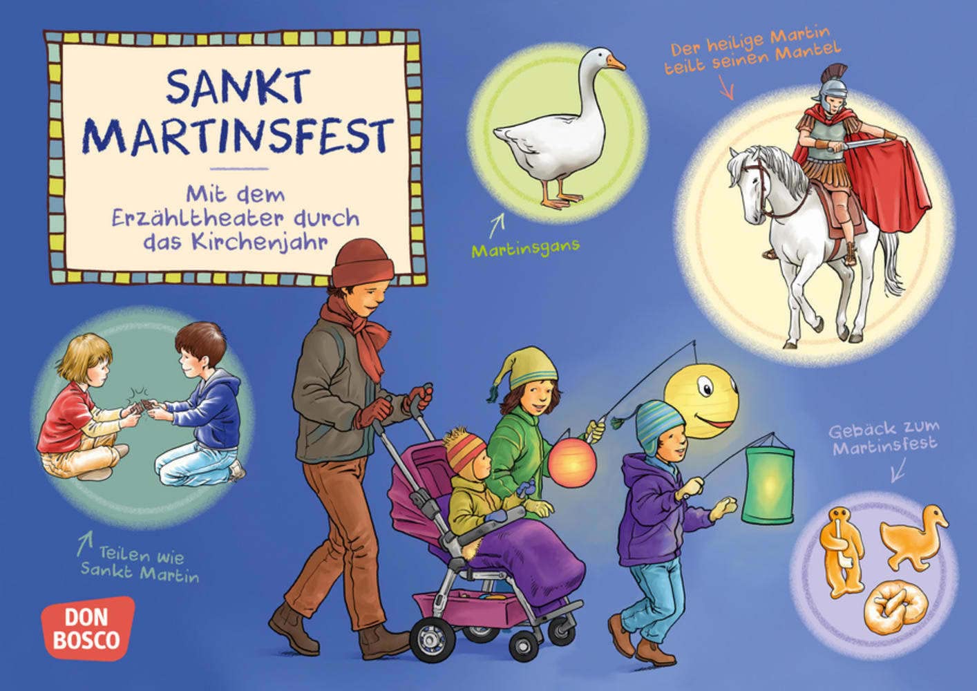Sankt Martinsfest. Kamishibai Bildkartenset.: Entdecken - Erzählen - Begreifen: Das Kirchenjahr (Mit dem Erzähltheater durch das Kirchenjahr) book