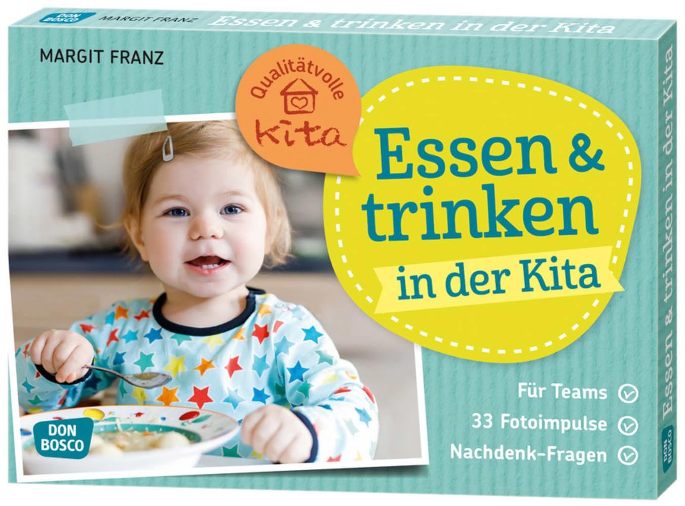 Essen und trinken in der Kita: Für Teams. 33 Fotoimpulse. Nachdenk-Fragen. (Qualitätvolle Kita) Non-fiction
