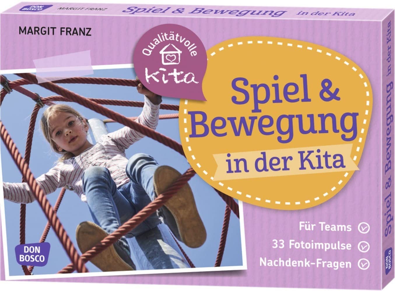 Spiel und Bewegung in der Kita: Für Teams. 33 Fotoimpulse. Nachdenk-Fragen. (Qualitätvolle Kita) Study Guides