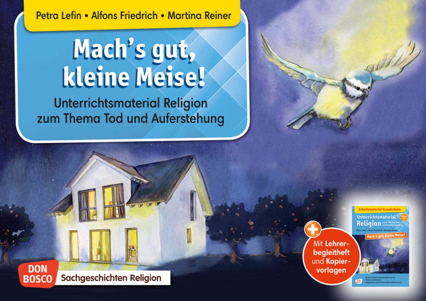 Mach's gut, kleine Meise! Kamishibai Bildkartenset.: Unterrichtsmaterial Religion zum Thema Tod und Auferstehung. Mit Lehrerbegleitheft und Kopiervorlagen (Sachgeschichten für unser Erzähltheater) book