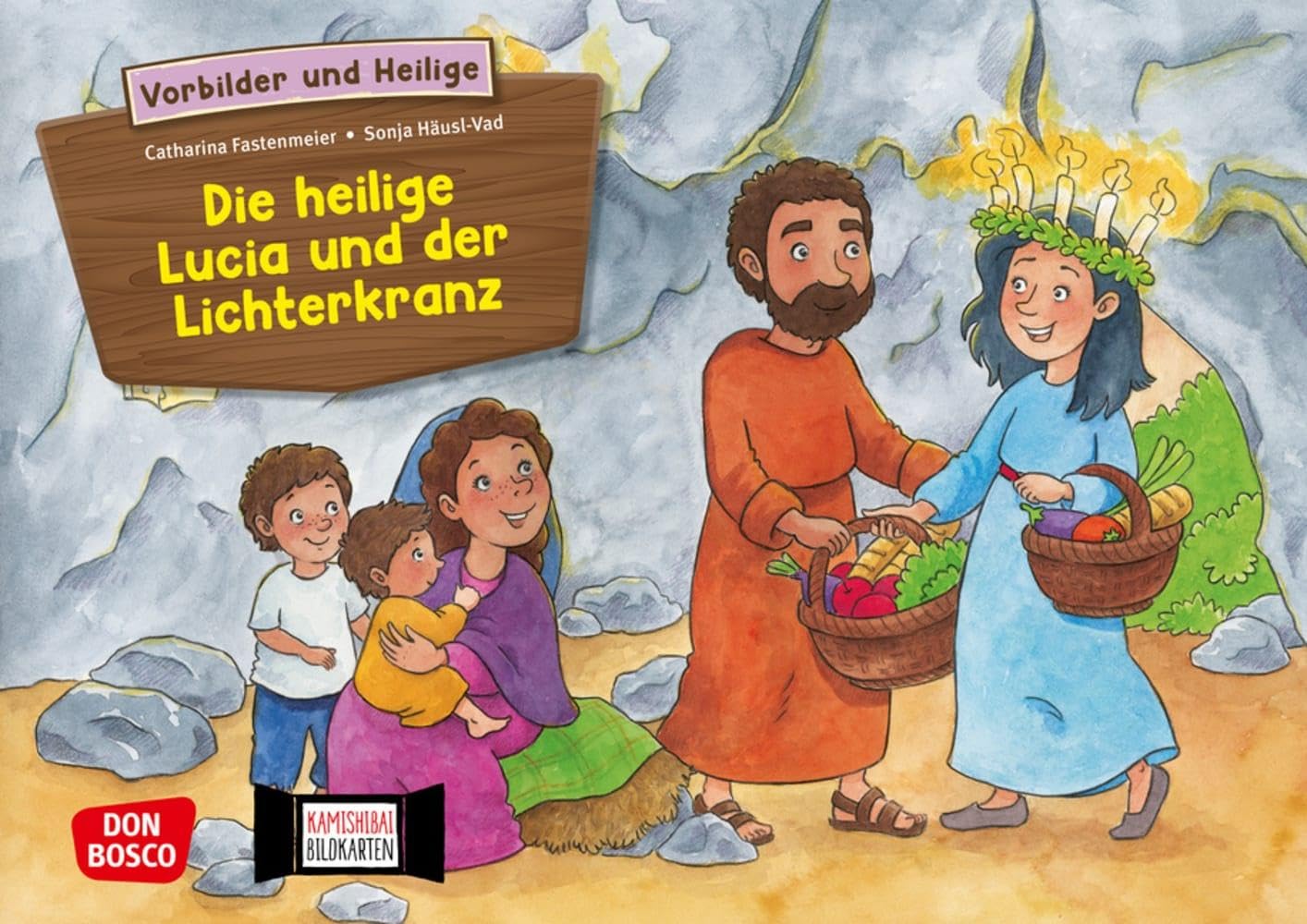 Die heilige Lucia und der Lichterkranz. Kamishibai Bildkartenset.: . Entdecken - Erzählen - Begreifen: Vorbilder und Heilige. Die Geschichte zum ... und Heiligen für unser Erzähltheater) book