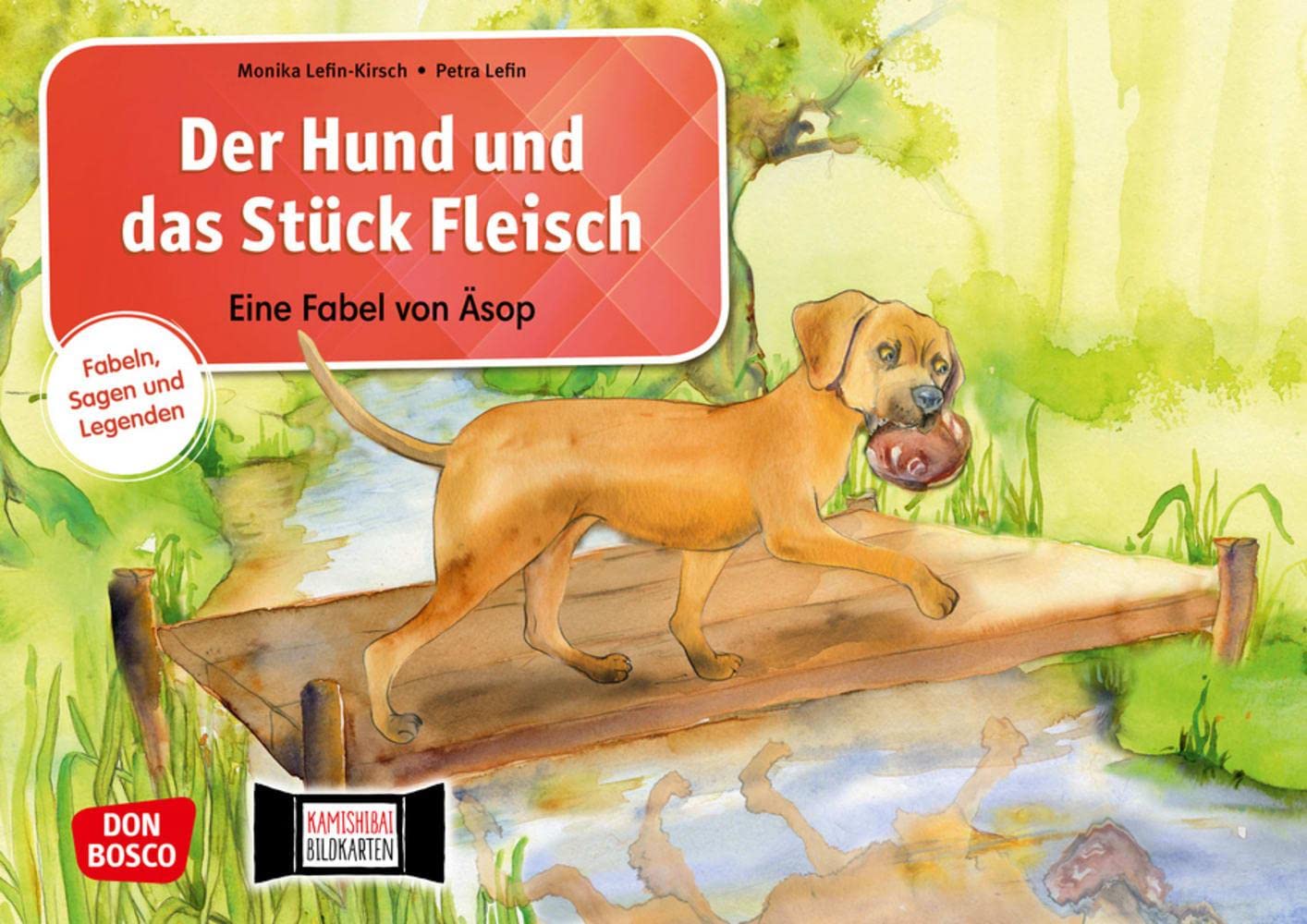Der Hund und das Stück Fleisch. Eine Fabel von Äsop. Kamishibai Bildkartenset.: Entdecken - Erzählen - Begreifen: Fabeln, Sagen und Legenden. Eine ... Sagen und Legenden für unser Erzähltheater) Fairy Tales & Legends