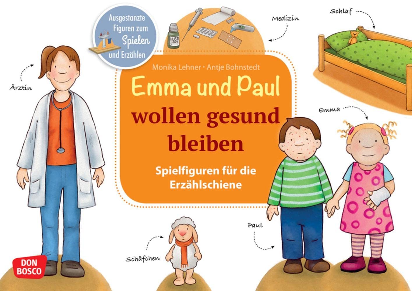 Emma und Paul wollen gesund bleiben. Erzählschienen-Figurenset: Ausgestanzte Spielfiguren und Skript. Sprachförderung im Kindergarten. Eine ... die Erzählschiene: Emma-und-Paul-Geschichten) Medicine