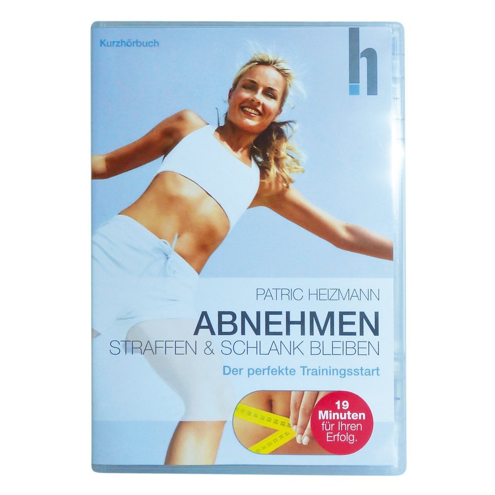 Patric Heizmann: Abnehmen, Straffen und Schlank bleiben (Hörbuch) book
