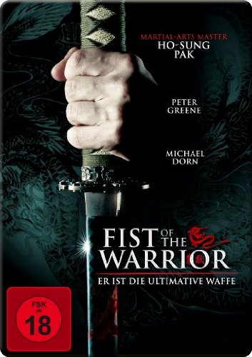 Fist of the Warrior - Er ist die ultimative Waffe (Iron Edition) Films