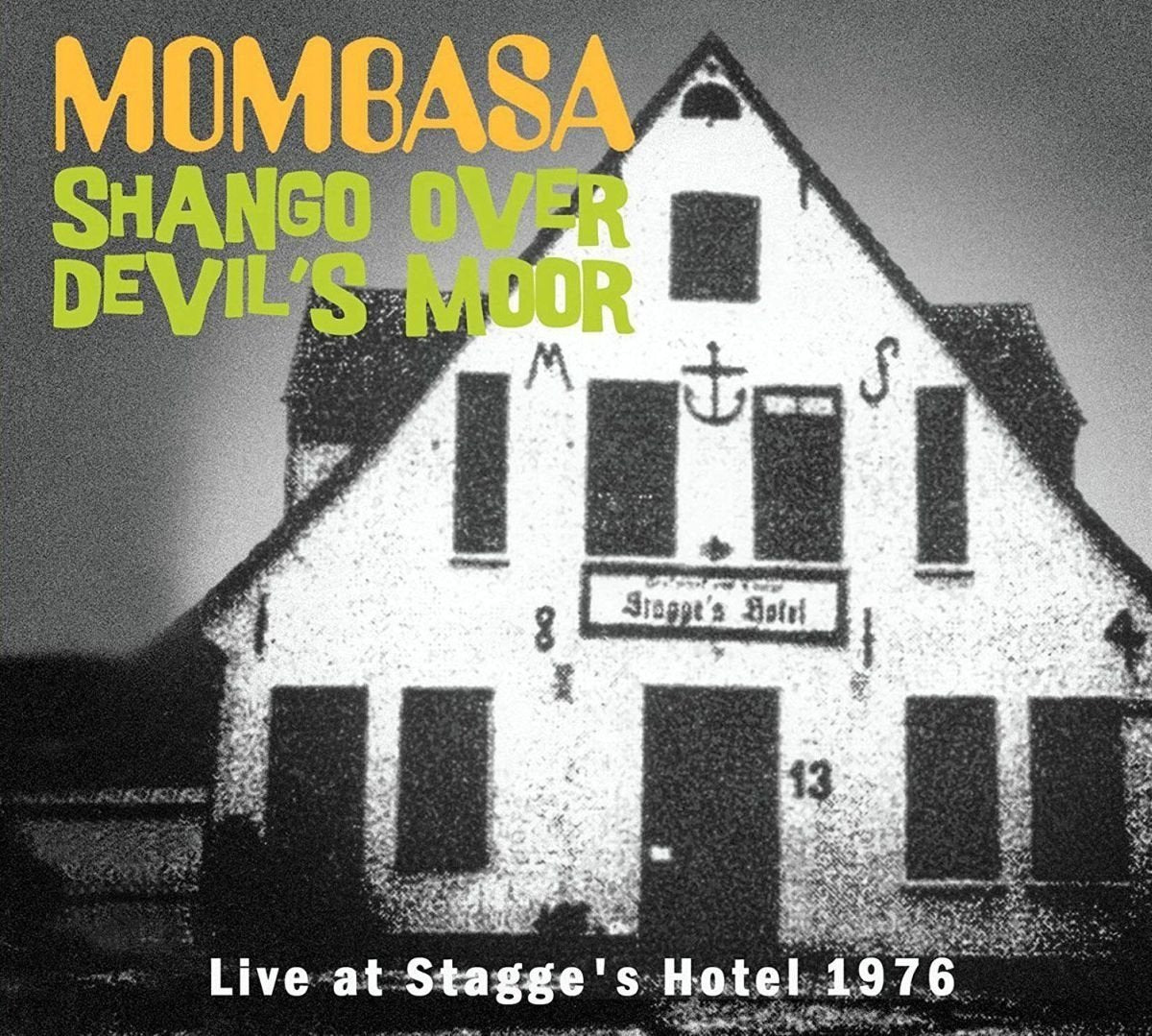 Shango Over Devil's Moor-Live At Stagge's Hotel Rock
