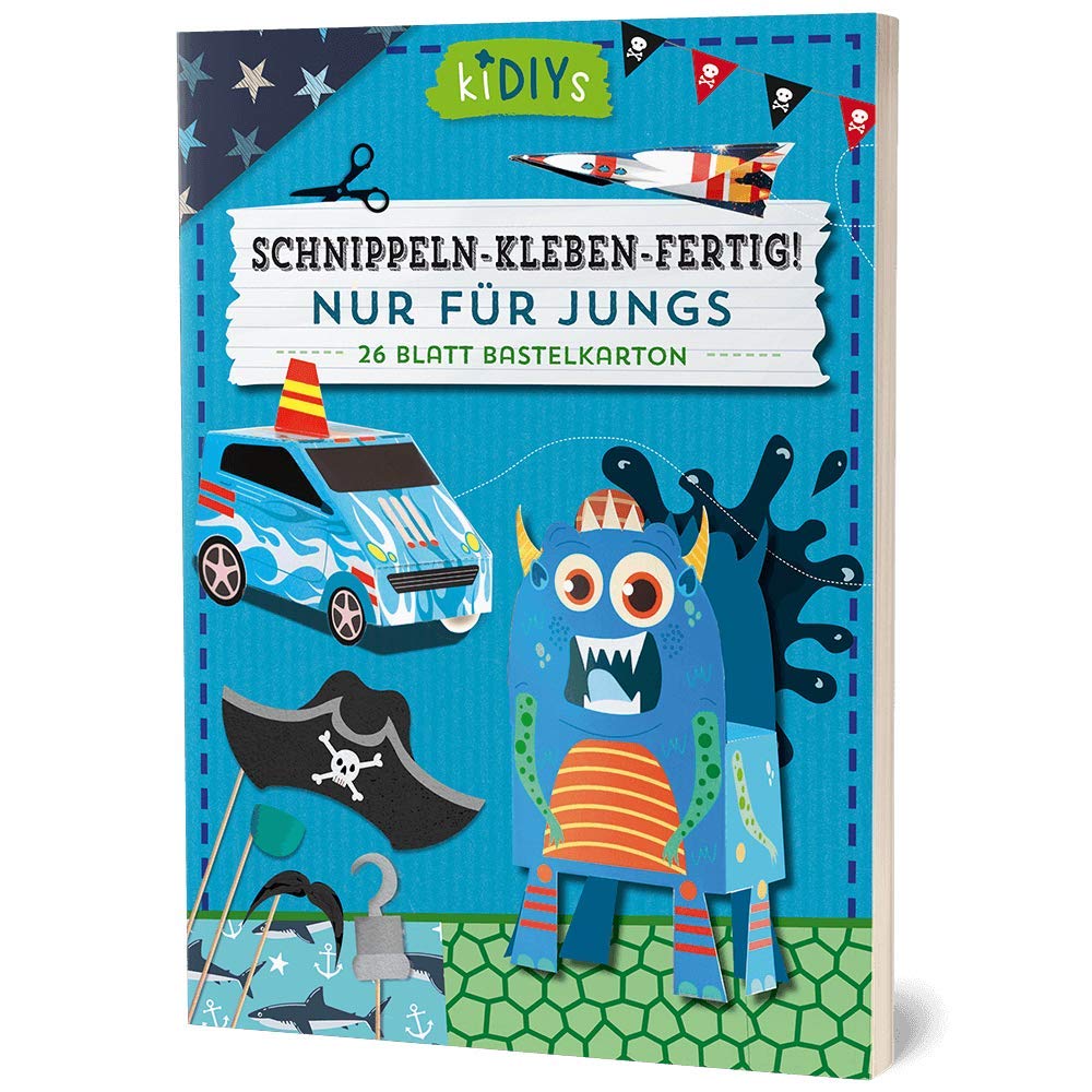 Schnippeln – Kleben – Fertig! Nur für Jungs: 26 Blatt Bastelkarton (kiDIYs) Hobbies & Crafts
