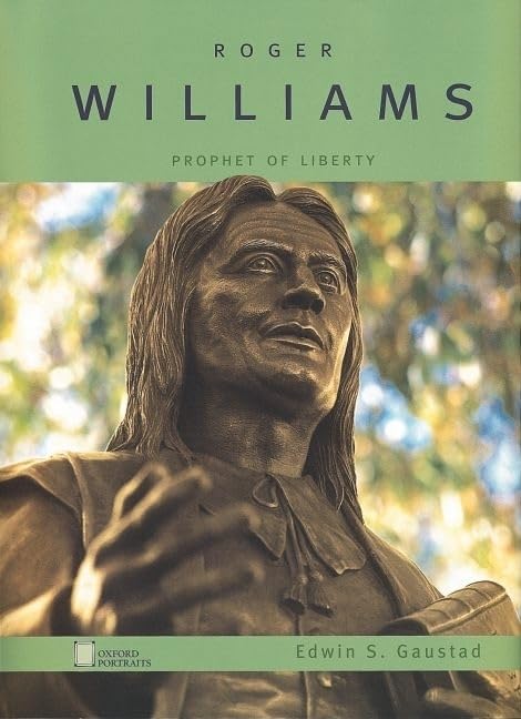 Roger Williams: Prophet of Liberty (Oxford Portraits) Young adult books
