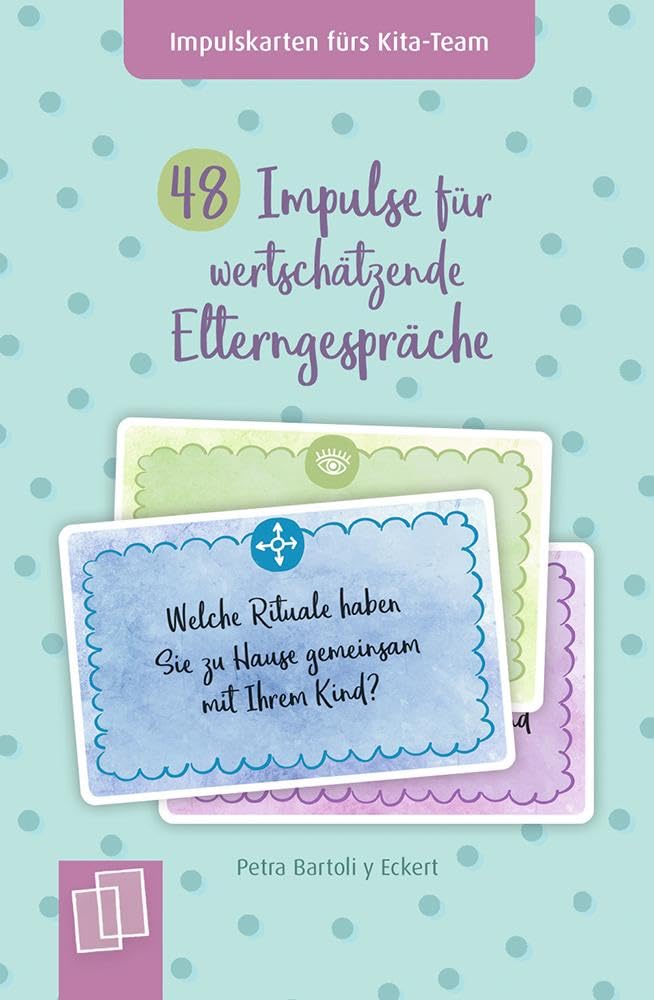 48 Impulse für wertschätzende Elterngespräche (Impulskarten fürs Kita-Team) book