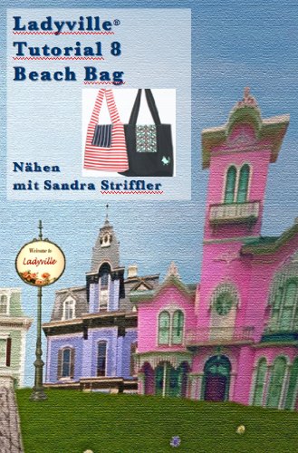 Product Image: Ladyville DVD Tutorial 8 - Nähanleitung Beach Bag - Lernen Sie nähen