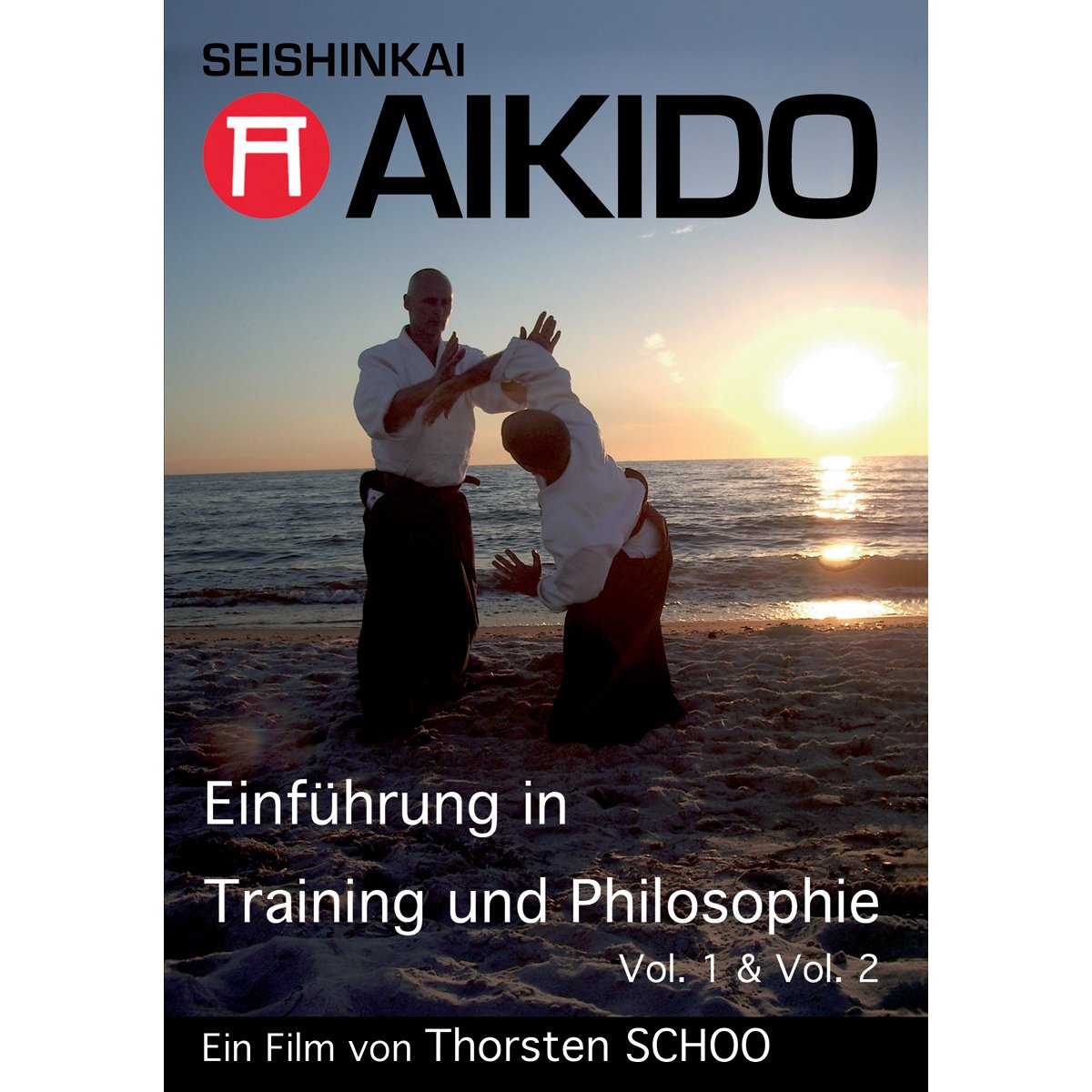 SEISHINKAI AIKIDO. Einführung in Training und Philosophie, Vol. 1&2 Films