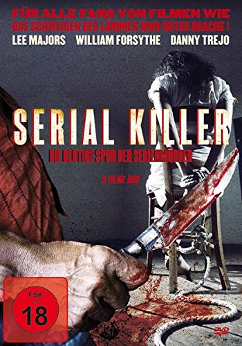 Serial Killer – Die blutige Spur der Serienmörder Films