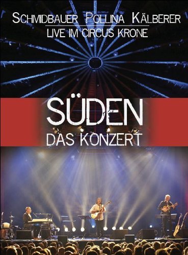 SÜDEN-Das Konzert live aus dem Circus Krone Films