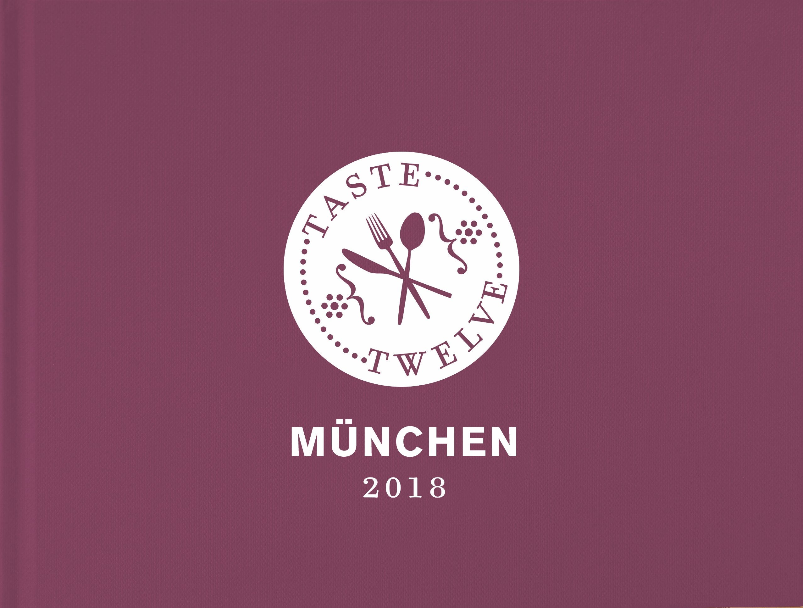 TasteTwelve München Restaurantführer 2018 Travel Guides