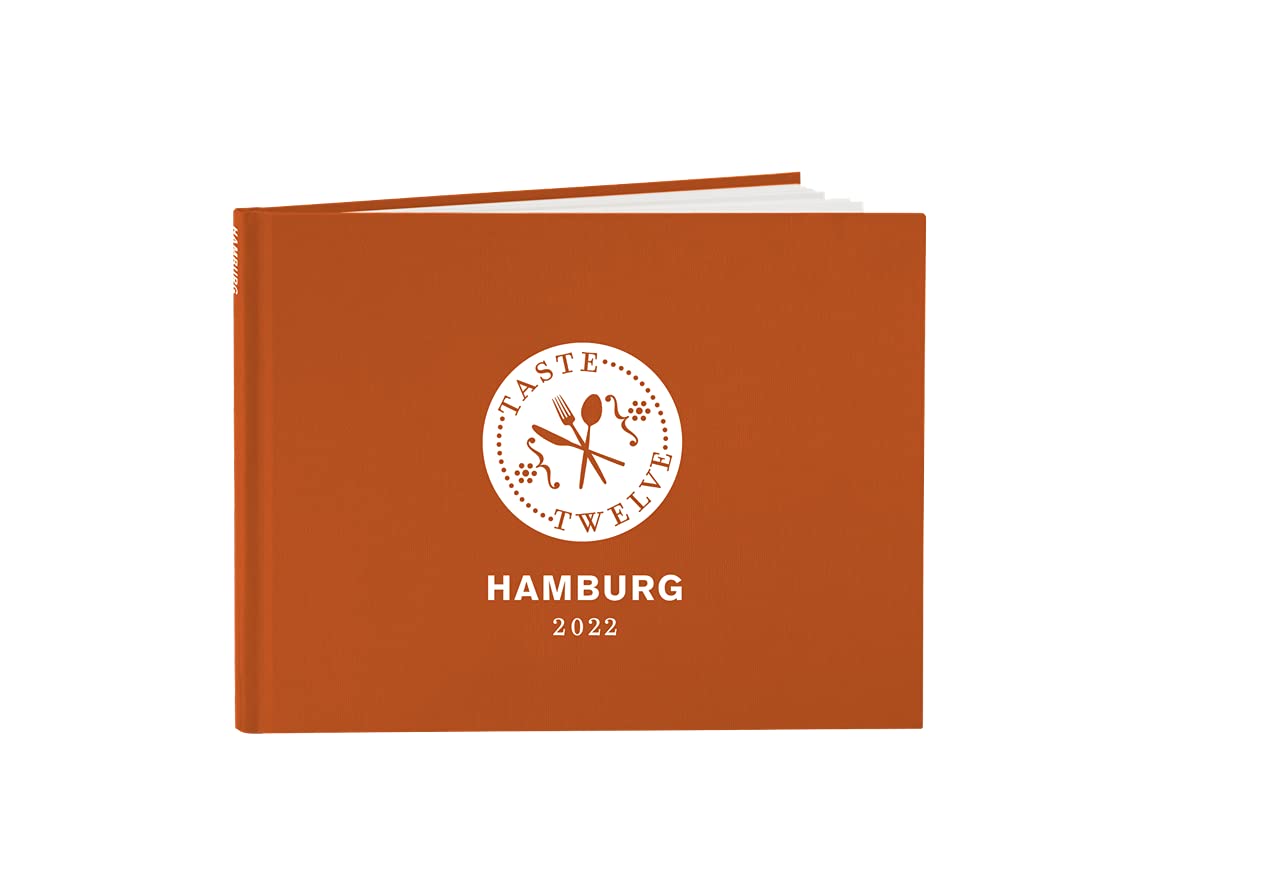TasteTwelve Hamburg 2022 Restaurantführer – 12 Gastronomen laden ein - mehr als ein Gutscheinbuch – perfektes Geschenk für Genießer Books