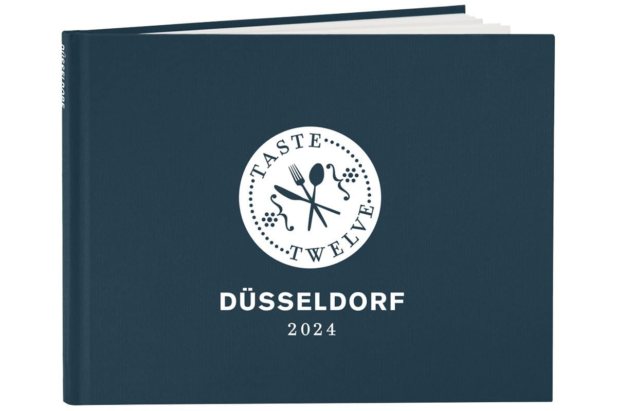 TasteTwelve 2024 Düsseldorf Restaurantführer – 12 Gastronomen laden ein - mehr als ein Gutscheinbuch – ein Geschenk für Genießer – Taste12 Cooking & Enjoying