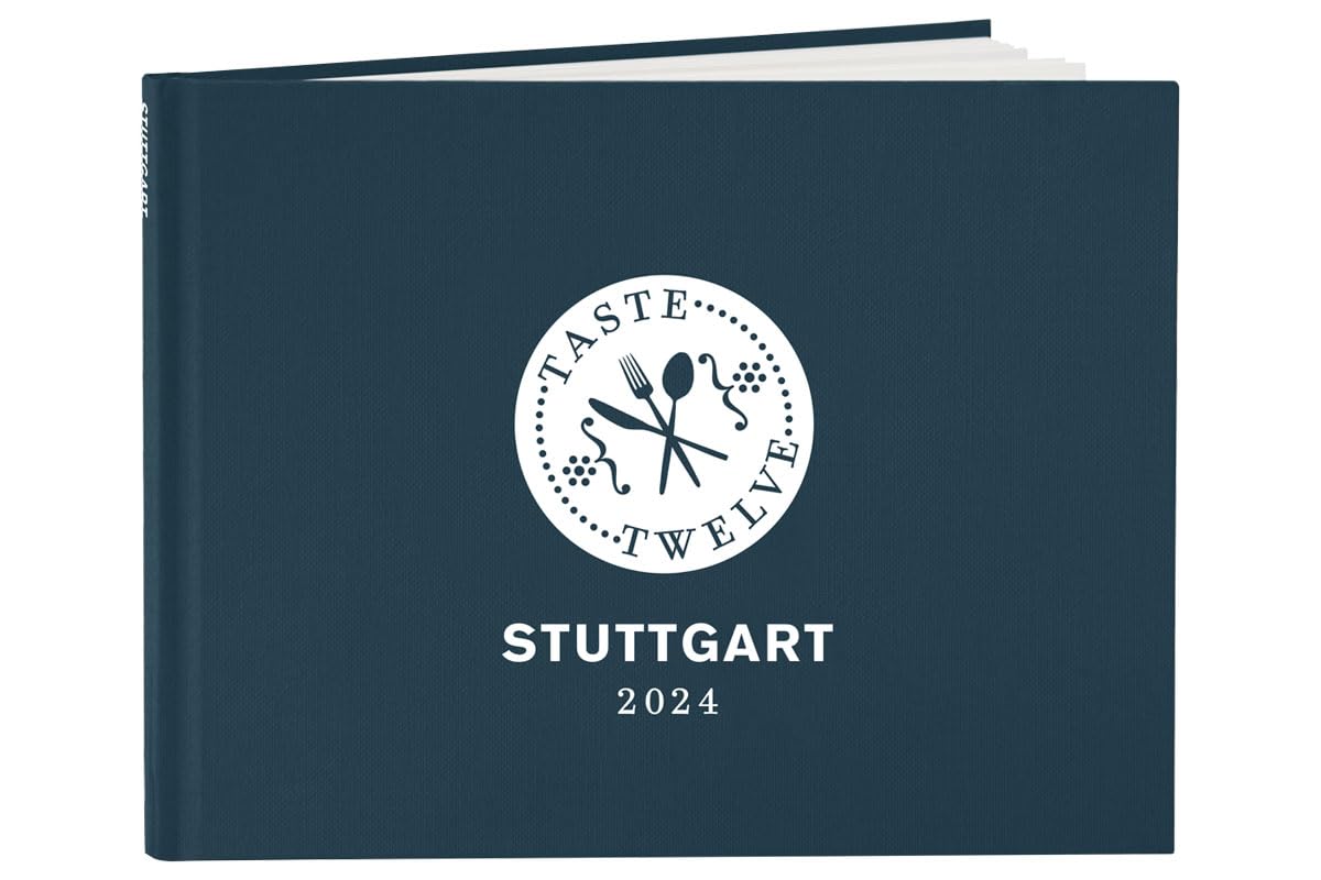 TasteTwelve 2024 Stuttgart Restaurantführer – 12 Gastronomen laden ein - mehr als ein Gutscheinbuch – ein Geschenk für Genießer – Taste12 Cooking & Enjoying