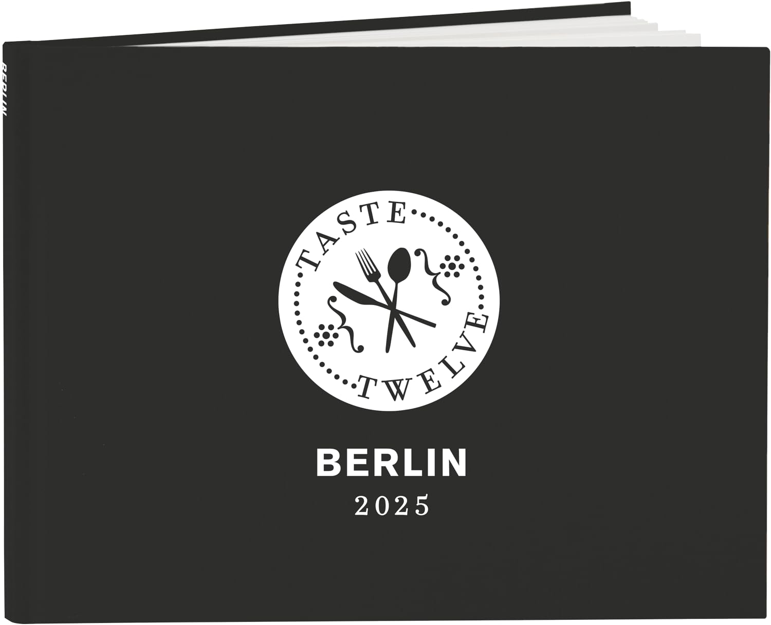 TasteTwelve 2025 Berlin Restaurantführer – 12 Gastronomen laden ein - mehr als ein Gutscheinbuch – ein Geschenk für Genießer – Taste12 Travel Guides