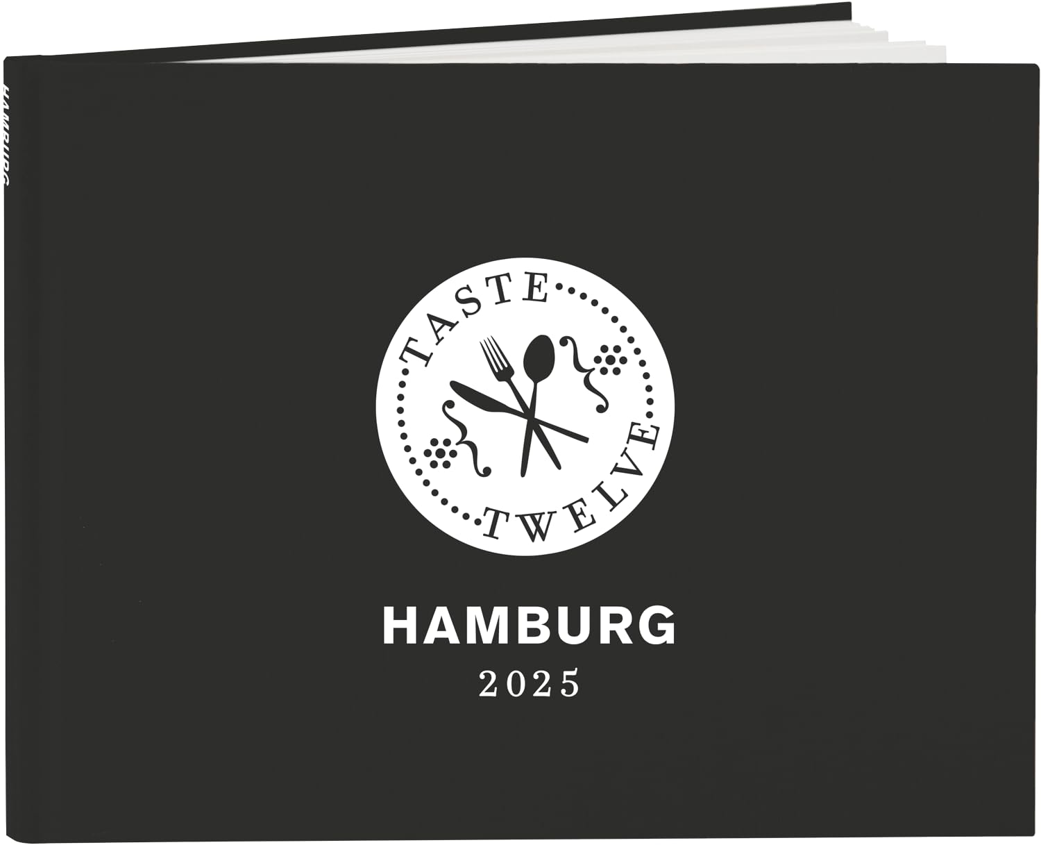 TasteTwelve 2025 Hamburg Restaurantführer – 12 Gastronomen laden ein - mehr als ein Gutscheinbuch – ein Geschenk für Genießer – Taste12 Travel Guides